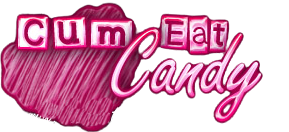 Cum Eat Candy